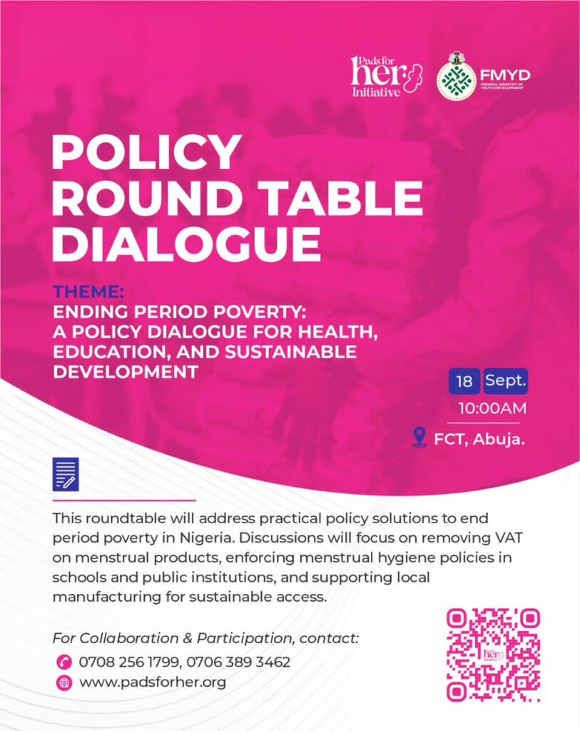 Pads for her initiative to host policy roundtable on menstrual health in Nigeria
